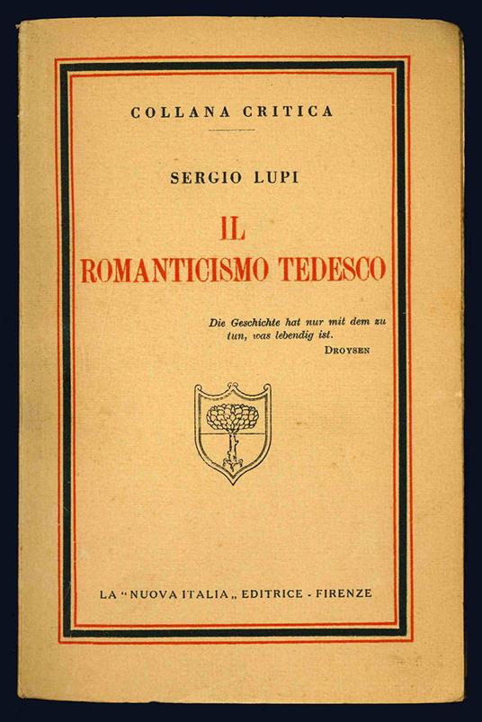 Il Romanticismo tedesco. Contributo per una nuova intuizione dello spirito e dell'arte - Sergio Lupi - copertina