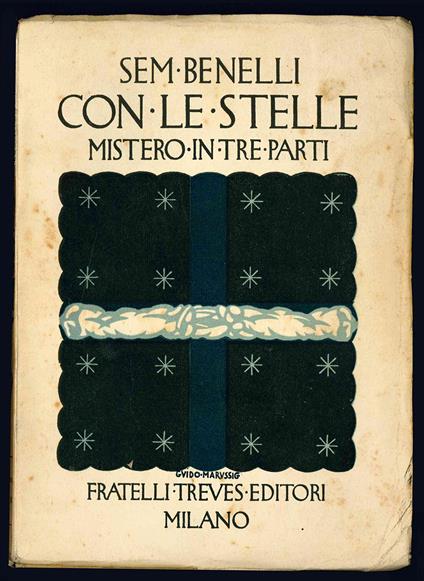 Con le stelle. Mistero in tre parti e un preludio - Sem Benelli - copertina