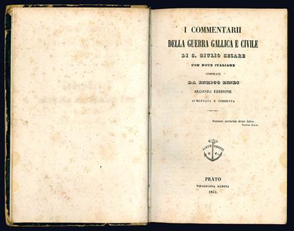 I Commentarii della guerra gallica e civile di C. Giulio Cesare con note italiane compilate da Enrico Bindi. Seconda edizione aumentata e corretta - Gaius Iulius Caesar - copertina