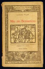Mio zio Beniamino. Prima versione integrale italiana di Massimo Bontempelli. Xilografie di G. C. Sensani. Seconda Edizione