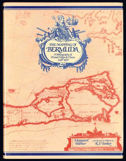 The mapping of Bermuda. A bibliography of Printed Maps and Charts 1548-1970. Third Revised Edition - Margaret Palmer - copertina