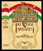 Nel cuore dei magiari. (L'Ungheria d'oggi). Disegni originali di Sascha Robb Cucchetti 32 tavole fuori testo