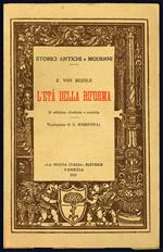 L' età della riforma. II edizione riveduta e corretta. Traduzione di O. Rosenthal
