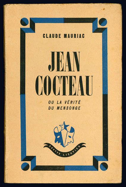 Jean Cocteau ou la vérité du mensonge - Claude Mauriac - copertina