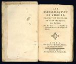 Les Georgiques de Virgile, traduction nouvelle en vers françois, avec des notes par M. Delille, professeur de l'Université de Paris, au College de la Marche