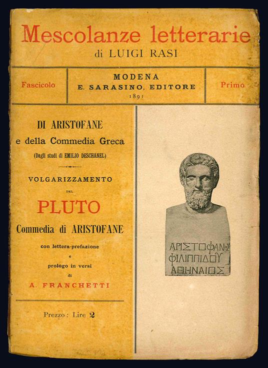 Pluto. Commedia di Aristofane. Volgarizzamento di Luigi Rasi. Lettera e prologo di A. Franchetti - Aristofane - copertina