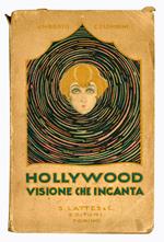Hollywood. Visione che incanta