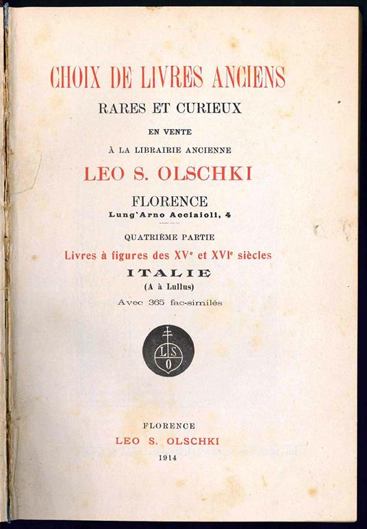 Choix de livres anciens, rares et curieux. Quatrieme partie. Livres à figures des XVeme et XVIeme siecles. Italie (A à Lullus) - copertina