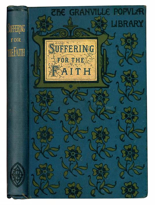 Suffering for the faith. A series of narratives from history. New edition - copertina