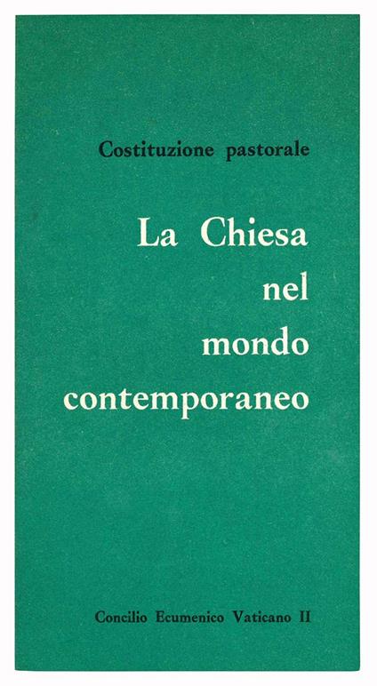 Costituzione pastorale. La Chiesa nel mondo contemporaneo. Concilio Ecumenico Vaticano II - Chiesa Cattolica - copertina