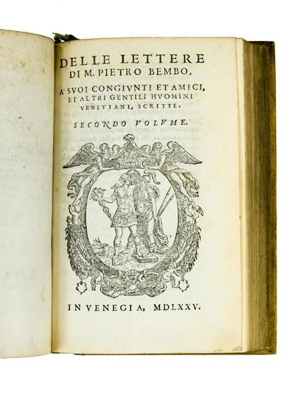 Delle lettere [...] a Sommi Pontefici, a Cardinali et ad altri Signori et persone Ecclesiastice, scritte. Primo[-secondo] volume. Con la giunta della Vitta del Bembo (together with:) Delle lettere [...] Terzo [-quarto] volume - Pietro Bembo - copertina