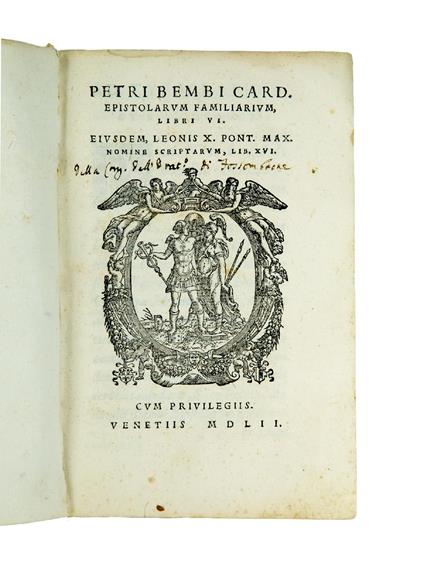 Epistolarum familiarium, libri VI. Eiusdem, Leonis X. Pont. Max. nomine scriptarum, lib. XVI - Pietro Bembo - copertina