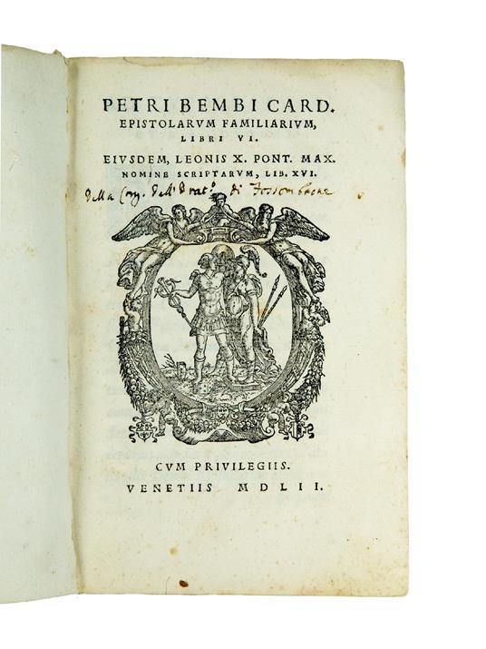 Epistolarum familiarium, libri VI. Eiusdem, Leonis X. Pont. Max. nomine scriptarum, lib. XVI - Pietro Bembo - copertina