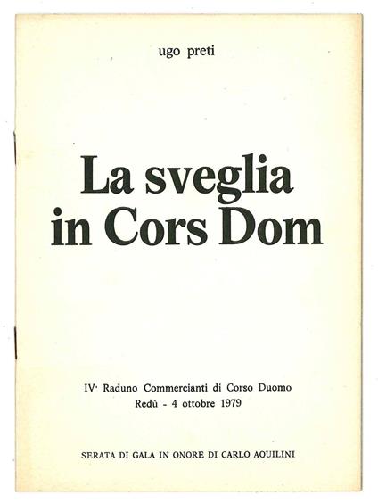 La sveglia in Cors Dom. IV^ Raduno Commercianti di Corso Duomo Redù - 4 ottobre 1979. Serata dii gala in onore di Carlo Aquilini - copertina