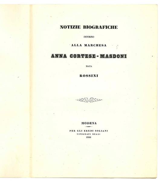Notizie biografiche intorno alla marchesa Anna Cortese-Masdoni nata Rossini - Bartolomeo Veratti - copertina
