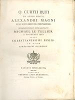 De rebus gestis Alexandri Magni cum supplementis Freinshemii. Interpretatione et notis illustravit Michael Le Tellier e Societate Jesu jussu christianissimi regis, in usum serenissimi delphini