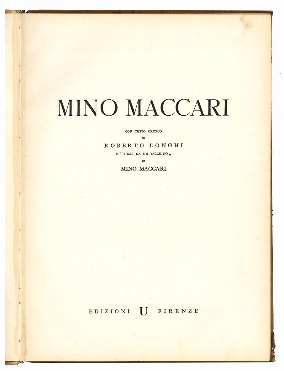 Mino Maccari. Con testo critico di Roberto Longhi e "Fogli da un taccuino" di Mino Maccari