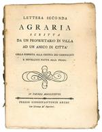 Lettera seconda agraria, scritta da un proprietario in villa ad un amico di città colla risposta alla critica dei giornalisti e novellisti fatta alla prima