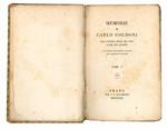 Memorie di Carlo Goldoni per l'istoria della sua vita e del suo teatro. Traduzione nuovamente rivista sull'originale francese. Tomi I-III