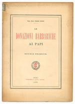 Le donazioni barbariche ai papi. Studio storico
