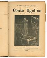 Conte Ugolino. Storia del Secolo XIII