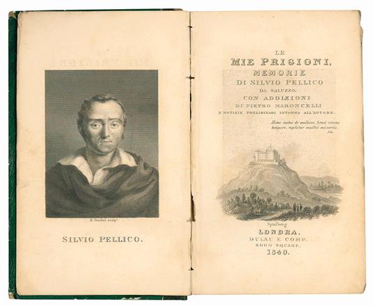 Le mie prigioni. Memorie di Silvio Pellico da Saluzzo con addizioni di Pietro Maroncelli e notizie preliminari intorno all'autore - Silvio Pellico - copertina
