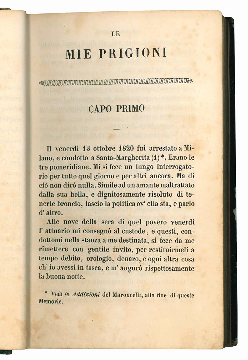 Le mie prigioni. Memorie di Silvio Pellico da Saluzzo con addizioni di Pietro Maroncelli e notizie preliminari intorno all'autore