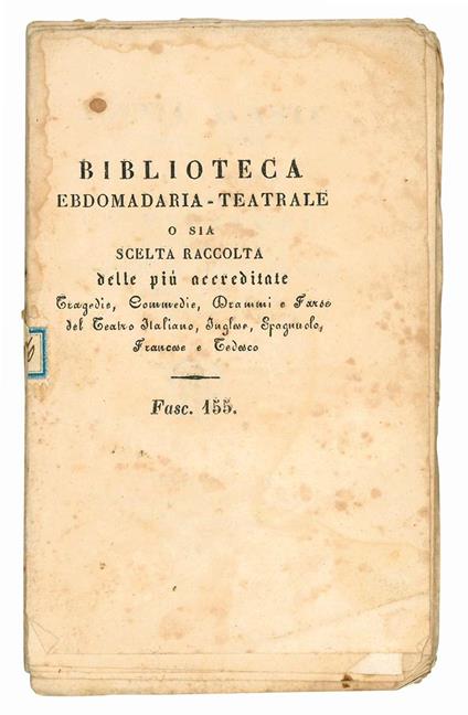 Iginia d'Asti. Tragedia inedita di S. Pellico. Un pedagogo d'antica data ed un ajo di nuova stampa. Commedia in un atto di Eugenio Scribe - Silvio Pellico - copertina