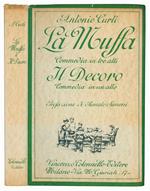 La muffa. Commedia in tre atti. Il decoro. Commedia in un atto. Prefazione di Renato Simoni. Seconda edizione