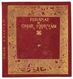Rubaiyat of Omar Khayyam. Rendered into english by Edward Fitzgerald. Illustrated by Marie Preaud Webb