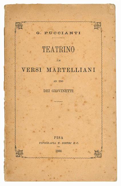 Teatrino in versi martelliani ad uso dei giovinetti - Giuseppe Puccianti - copertina