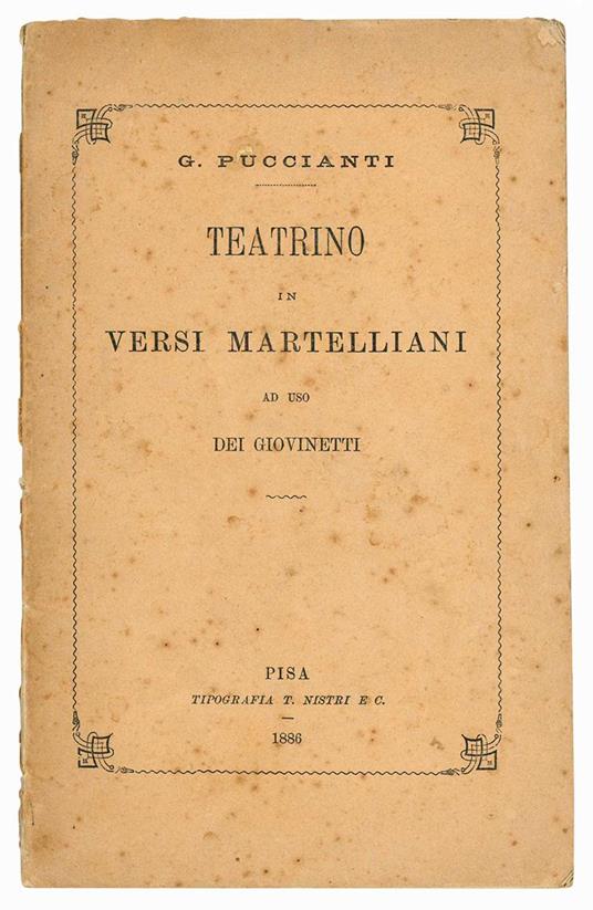 Teatrino in versi martelliani ad uso dei giovinetti - Giuseppe Puccianti - copertina
