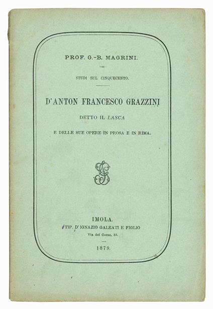 Studi sul Cinquecento d'Anton Francesco Grazzini detto il Lasca e delle sue opere in prosa e in rima - Giovanni Battista Magrini - copertina