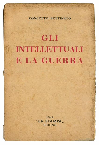 Gli intellettuali e la guerra - Concetto Pettinato - copertina