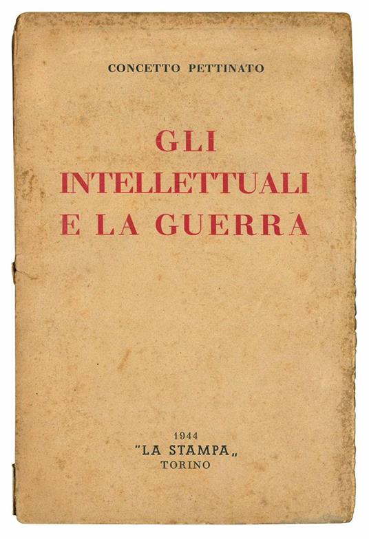 Gli intellettuali e la guerra - Concetto Pettinato - copertina