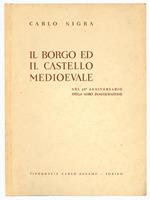 Il borgo ed il castello medioevali nel 50° anniversario della loro inaugurazione