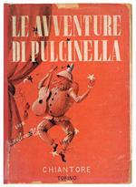 Le avventure di Pulcinella da O. Feuillet. Illustrazioni del pittore Ermanno Politi