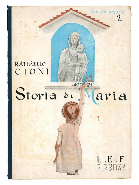 Storia di maria terza edizione - Raffaello. Cioni - copertina