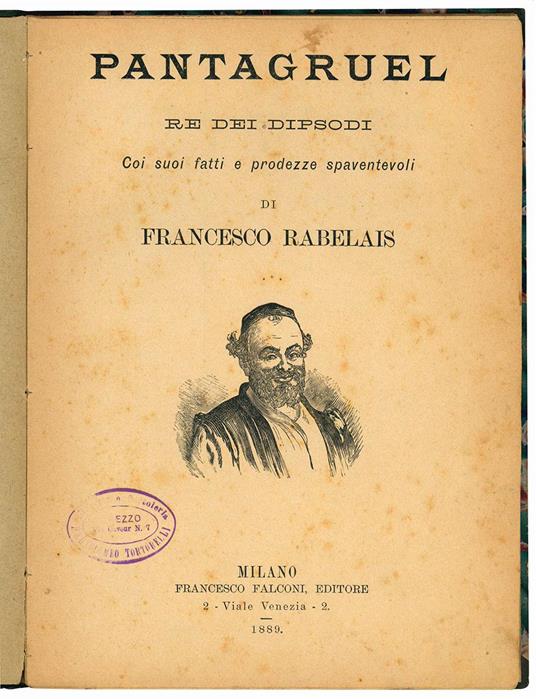 Pantagruel re dei dipsodi. Coi suoi fatti e prodezze spaventevoli - François Rabelais - copertina