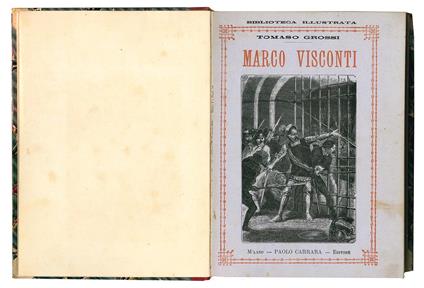 Marco Visconti. Romanzo storico. Edizione nuovamente illustrata corredata della biografia dell'autore - Tommaso Grossi - copertina