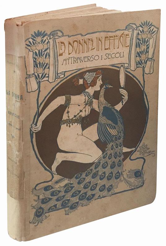 La donna in effigie attraverso i secoli. Traduzione dal francese di Ugo Fleres - Armand Dayot - copertina