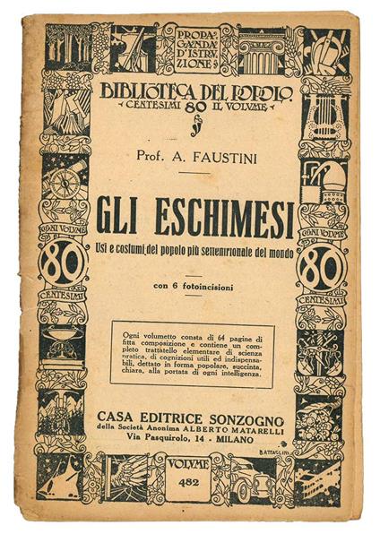 Gli eschimesi. Usi e costumi del popolo più settentrionale del mondo. Con 6 fotoincisioni - Arnaldo Faustini - copertina
