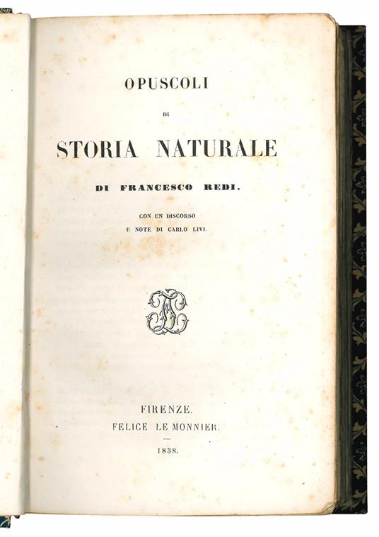 Opuscoli di storia naturale. Con un discorso e note di Carlo Livi - Francesco Redi - copertina