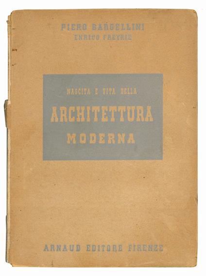 Nascita e vita dell'architettura moderna - Piero Bargellini - copertina