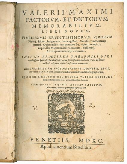 Factorum, et dictorum memorabilium, libri novem. Fidelissimis eruditissimorum virorum Oliverij, scilicet Arziganensis, Iodicique Badij Ascensij commentarijs enarrati, quibus addita sunt quattuor & viginti exempla, nuper Aldi Manutij industria inventa - Valerius Maximus - copertina