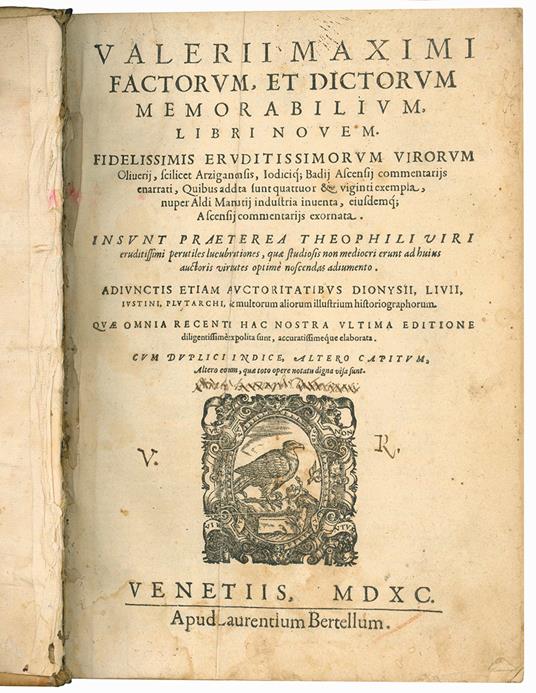 Factorum, et dictorum memorabilium, libri novem. Fidelissimis eruditissimorum virorum Oliverij, scilicet Arziganensis, Iodicique Badij Ascensij commentarijs enarrati, quibus addita sunt quattuor & viginti exempla, nuper Aldi Manutij industria inventa - Valerius Maximus - copertina