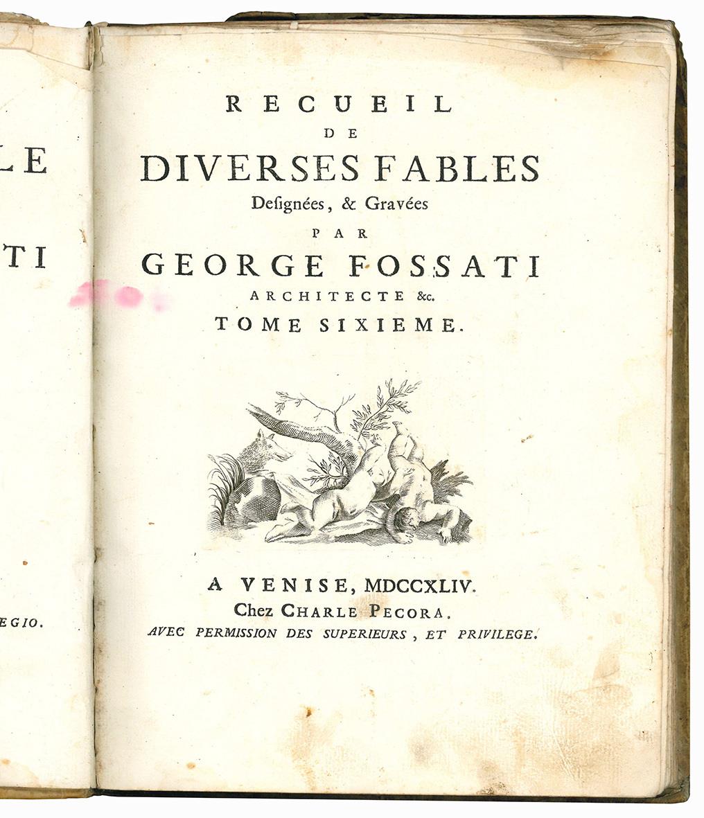 Recueil de diverses fables designées, & gravées par George Fossati architecte, &c. Tome sixième