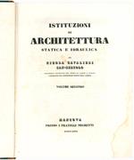 Istituzioni di architettura statica e idraulica [...] Volume secondo