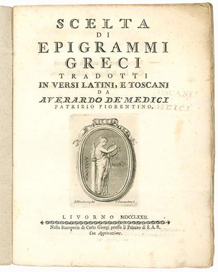 Scelta di epigrammi greci tradotti in versi latini, e toscani da Averardo De' Medici patrizio fiorentino - Averardo, Tr. De' Medici - copertina