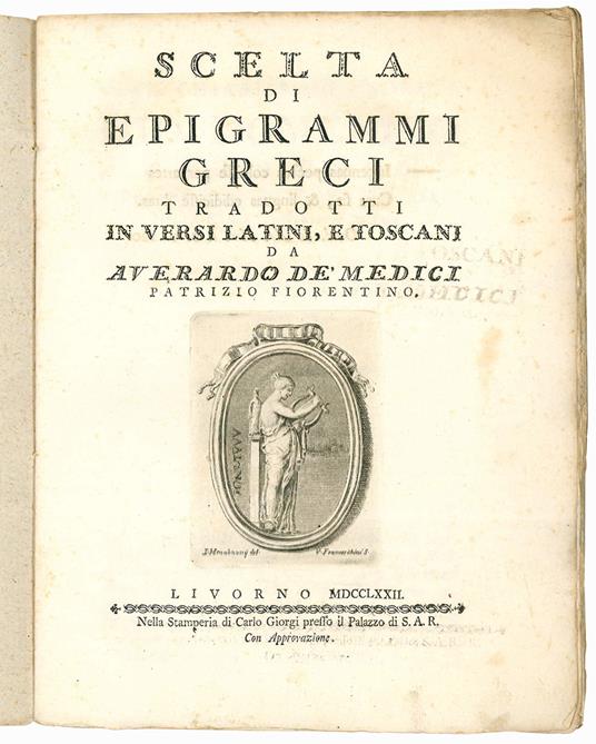 Scelta di epigrammi greci tradotti in versi latini, e toscani da Averardo De' Medici patrizio fiorentino - Averardo, Tr. De' Medici - copertina